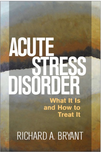 Acute stress disorder: what it is and how to treat it