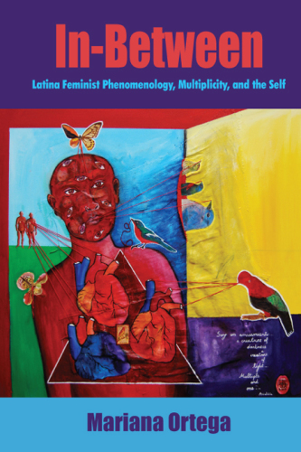 In-between: Latina feminist phenomenology, multiplicity, and the self