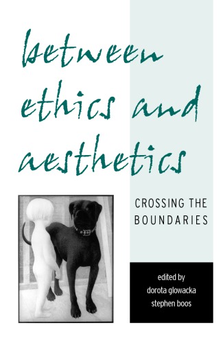 Between ethics and aesthetics crossing the boundaries