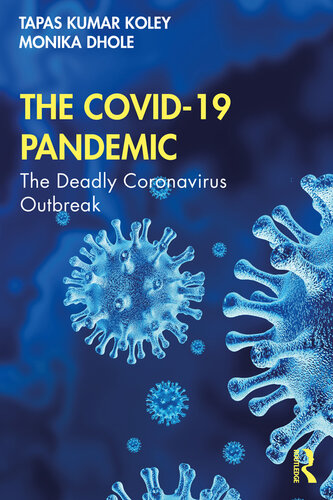 The COVID-19 Pandemic; The Deadly Coronavirus Outbreak