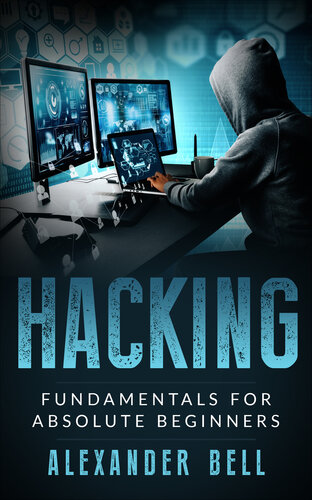 Hacking: Fundamentals for Absolute Beginners