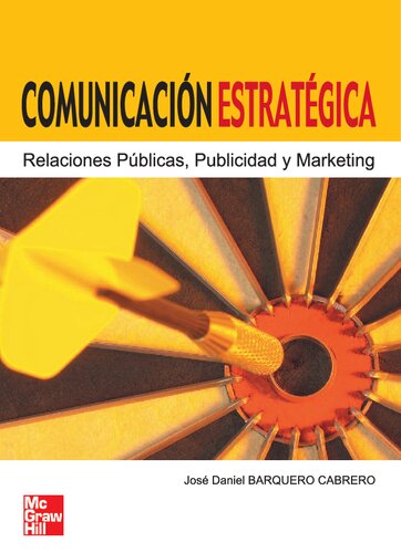 Comunicación estratégica : relaciones públicas, publicidad y marketing