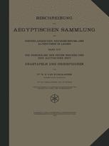 Beschreibung der Aegyptischen Sammlung des Niederländischen Reichsmuseums der Altertümer in Leiden: Die Denkmäler des Neuen Reiches und der Saïtischen Zeit Grabtafeln und Osirisfiguren