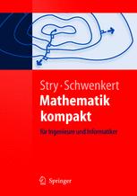 Mathematik kompakt: für Ingenieure und Informatiker