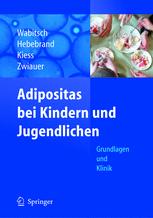 Adipositas bei Kindern und Jugendlichen: Grundlagen und Klinik