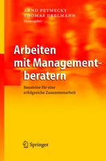Arbeiten mit Managementberatern: Bausteine für eine erfolgreiche Zusammenarbeit