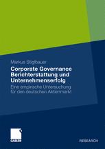 Corporate Governance Berichterstattung und Unternehmenserfolg: Eine empirische Untersuchung für den deutschen Aktienmarkt