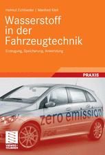 Wasserstoff in der Fahrzeugtechnik: Erzeugung, Speicherung, Anwendung