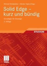Solid Edge — kurz und bündig: Grundlagen für Einsteiger