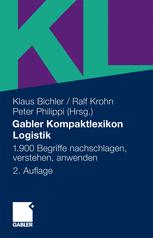 Gabler Kompaktlexikon Logistik: 1.900 Begriffe nachschlagen, verstehen, anwenden