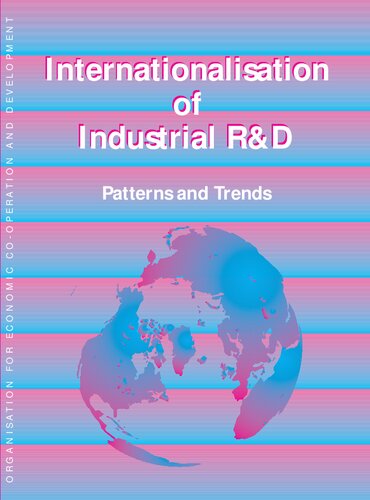 Internationalisation of Industrial R & D: Patterns and Trends