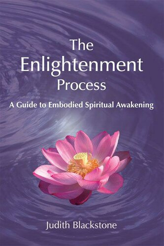 Enlightenment Process: A Guide to Embodied Spiritual Awakening