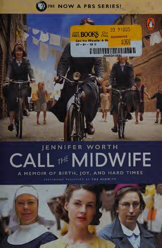 Call the Midwife: A Memoir of Birth, Joy, and Hard Times