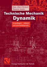 Technische Mechanik. Dynamik: Grundlagen — effektiv und anwendungsnah