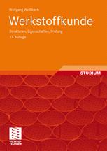 Werkstoffkunde: Strukturen, Eigenschaften, Prüfung