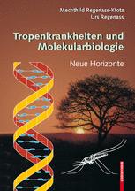 Tropenkrankheiten und Molekularbiologie: Neue Horizonte