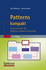 Patterns kompakt: Entwurfsmuster für effektive Software-Entwicklung