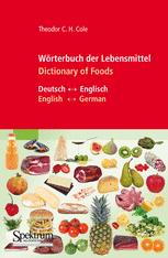 Wörterbuch der Lebensmittel – Dictionary of Foods: Deutsch – Englisch: English – German