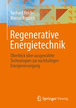 Regenerative Energietechnik: Überblick über ausgewählte Technologien zur nachhaltigen Energieversorgung