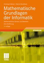 Mathematische Grundlagen der Informatik: Mathematisches Denken und Beweisen Eine Einführung