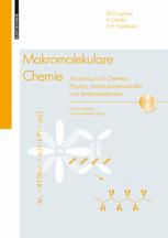 Makromolekulare Chemie: Ein Lehrbuch für Chemiker, Physiker, Materialwissenschaftler und Verfahrenstechniker