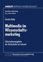 Multimedia im Wissenschaftsmarketing: Informationsangebote der Hochschulen im Internet