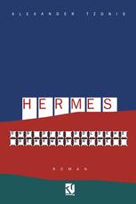Hermes und die goldene Denkmaschine: Roman