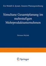 Simultane Gesamtplanung im mehrstufigen Mehrproduktunternehmen: Ein Modell der dynamischen linearen Planungsrechnung