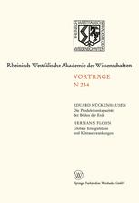 Die Produktionskapazität der Böden der Erde. Globale Energiebilanz und Klimaschwankungen: 215. Sitzung am 4. April 1973 in Düsseldorf
