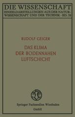 Das Klima der bodennahen Luftschicht: ein Lehrbuch der Mikroklimatologie