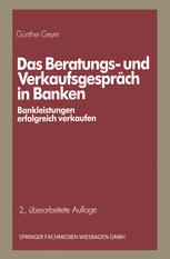 Das Beratungs- und Verkaufsgespräch in Banken: Bankleistungen erfolgreich verkaufen