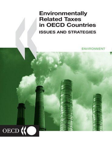 Environmentally Related Taxes in Oecd Countries: Issues and Strategies