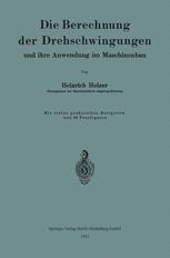 Die Berechnung der Drehschwingungen und ihre Anwendung im Maschinenbau