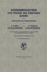 Kinderheilkunde und Pflege des Gesunden Kindes für Schwestern und Fürsorgerinnen