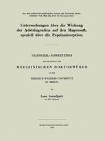 Untersuchungen über die Wirkung der Adstringentien auf den Magensaft, speziell über die Pepsinadsorption: Inaugural-Dissertation
