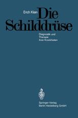 Die Schilddrüse: Diagnostik und Therapie ihrer Krankheiten