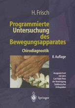 Programmierte Untersuchung des Bewegungsapparates: Chirodiagnostik