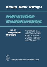 Infektiöse Endokarditis: Klinik, Diagnostik und Therapie