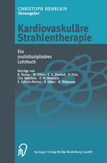 Kardiovaskuläre Strahlentherapie: Ein multidisziplinäres Lehrbuch