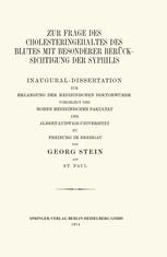 Zur Frage des Cholesteringehaltes des Blutes mit Besonderer Berücksichtigung der Syphilis: Inaugural-Dissertation zur Erlangung der Medizinischen Doktorwürde