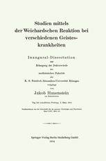 Studien mittels der Weichardschen Reaktion bei verschiedenen Geisteskrankheiten: Inaugural-Dissertation