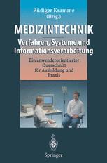 Medizintechnik — Verfahren, Systeme und Informationsverarbeitung: Ein anwenderorientierter Querschnitt für Ausbildung und Praxis