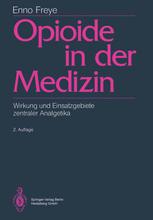 Opioide in der Medizin: Wirkung und Einsatzgebiete zentraler Analgetika