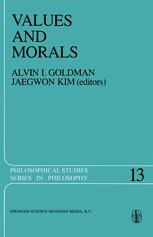 Values and Morals: Essays in Honor of William Frankena, Charles Stevenson, and Richard Brandt