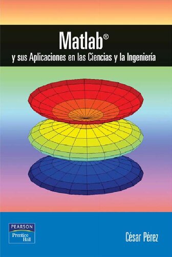 MATLAB y sus aplicaciones en las ciencias y la ingeniería