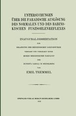 Untersuchungen über die Faradische Auslösung des Normalen und des Babinskischen Fuszsohlenreflexes: Inaugural-Dissertation zur Erlangung der Medizinischen Doktorwürde