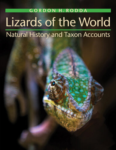 Lizards of the World: Natural History and Taxon Accounts