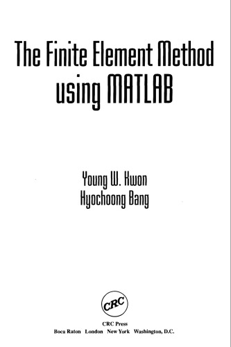 The Finite Element Method Using MATLAB,