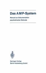 Das AMP-System: Manual zur Dokumentation psychiatrischer Befunde