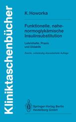 Funktionelle, nahe-normoglykämische Insulinsubstitution: Lehrinhalte, Praxis und Didaktik